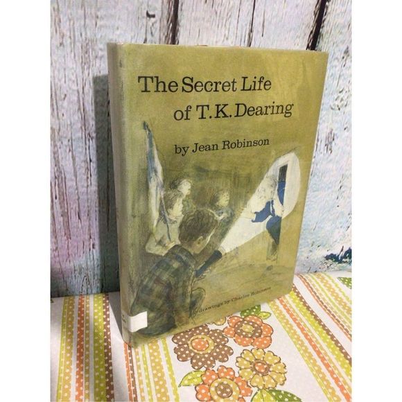 Vintage 1973 First Edition Book The Secret Life of T.K. Dearing by Jean Robinson - Picture 1 of 13